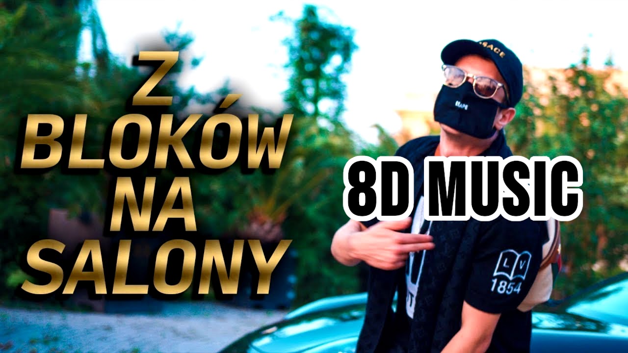 Kamerzysta - Z BLOKÓW NA SALONY 8D|8D Music