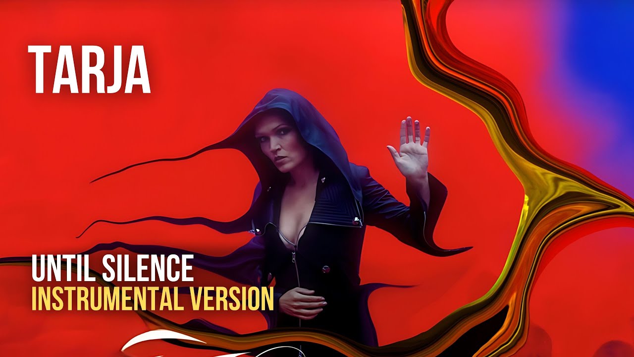 TARJA - Until Silence [Instrumental]