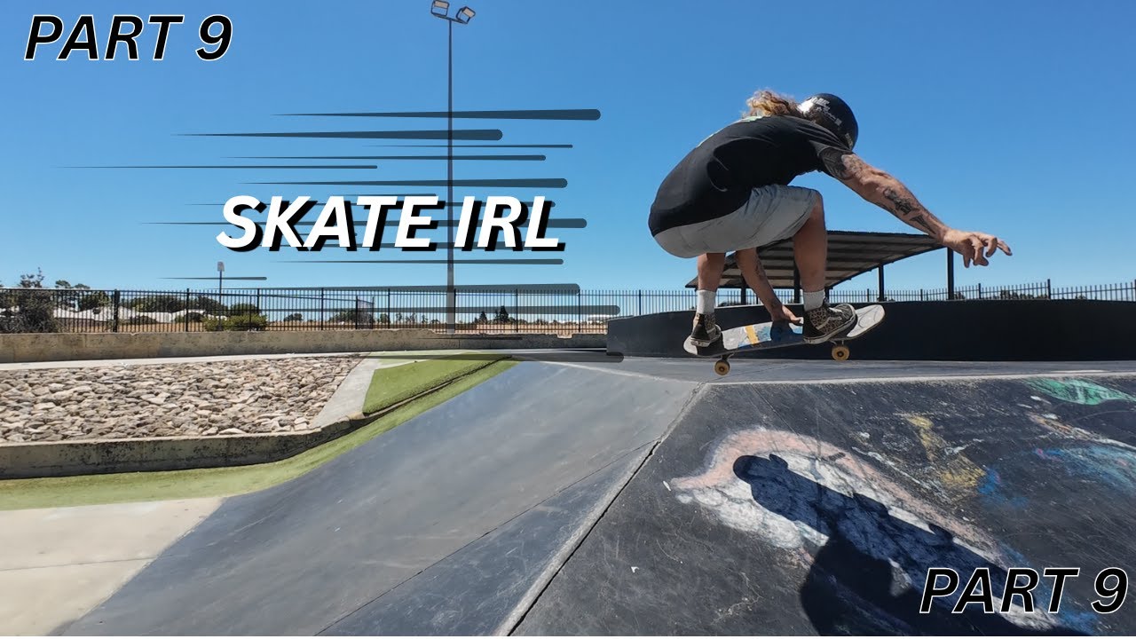 Skate But In Real Life Part 9