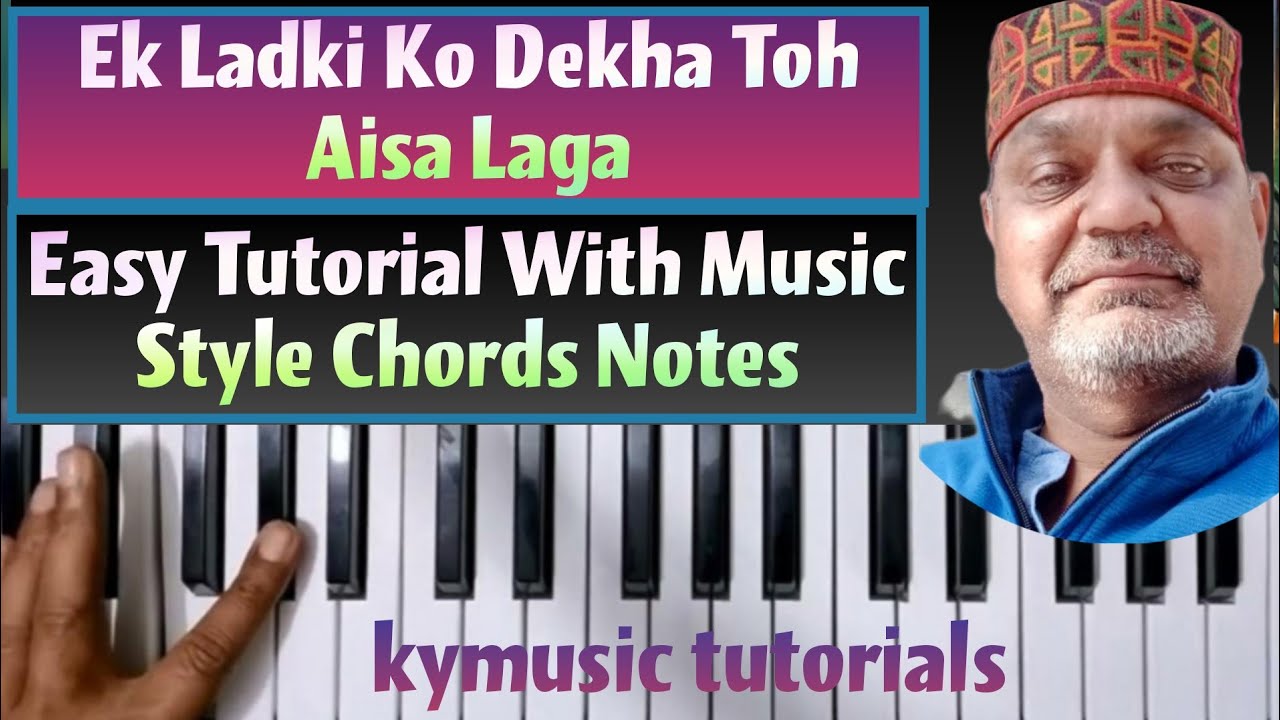 Ek Ladki Ko Dekha Toh Aisa Laga || Paino/Keyboard Tutorial Music Style Chords Notes Step by Step ||