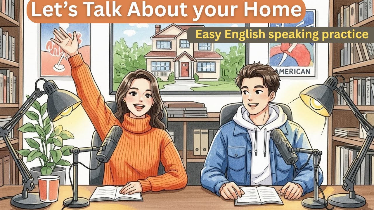 Describe Your Home in English (A1 Beginner Listening Practice)'' | English speaking practice