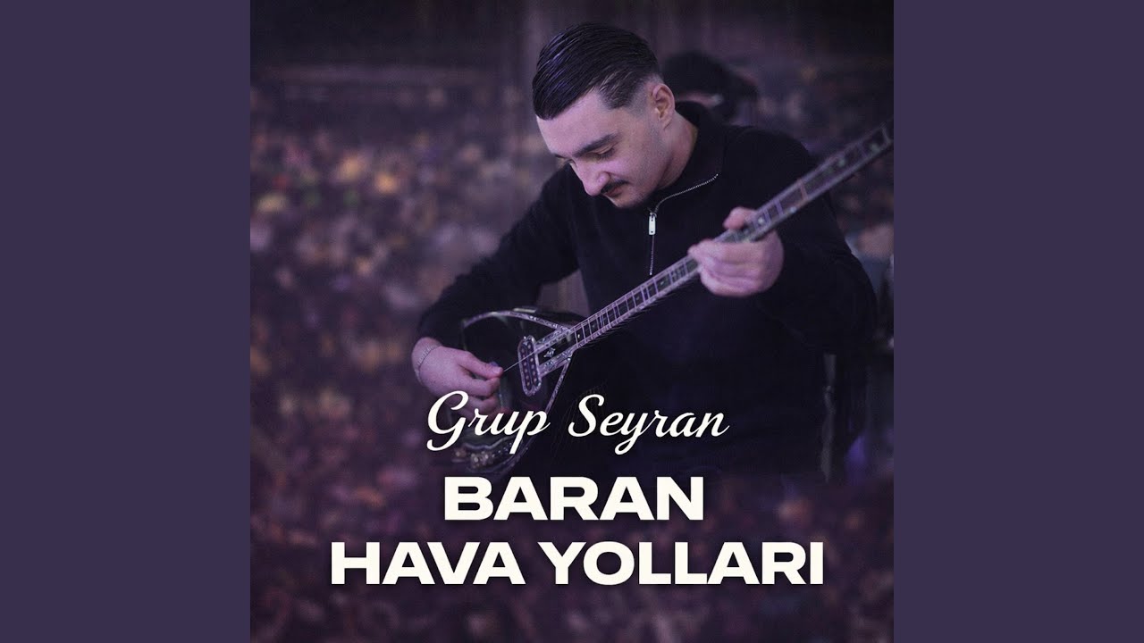 GRUP SEYRAN BARAN Hava Yolları Bomba Halay