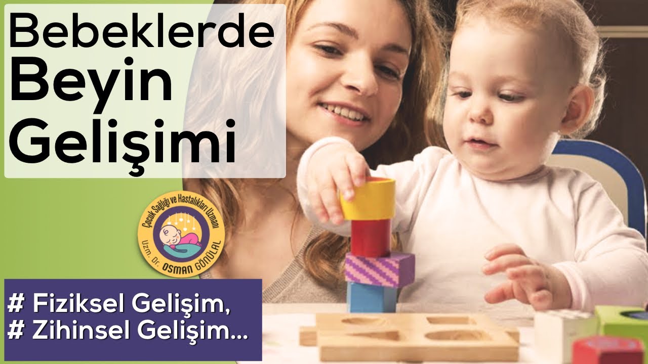 Bebek Beyin Gelişimi Nasıl Desteklenir? (Oyunlarla Zihinsel Gelişim)