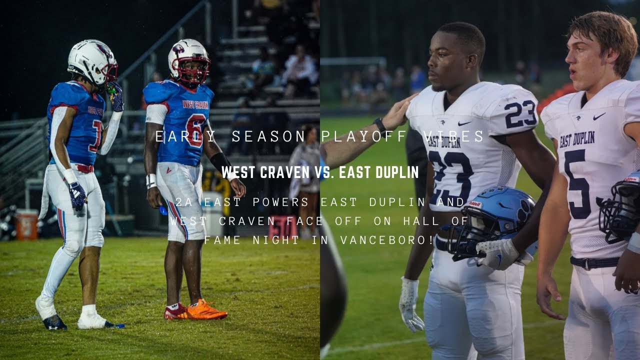East Duplin vs. West Craven certainly lived up to the billing on a rainy Friday night!