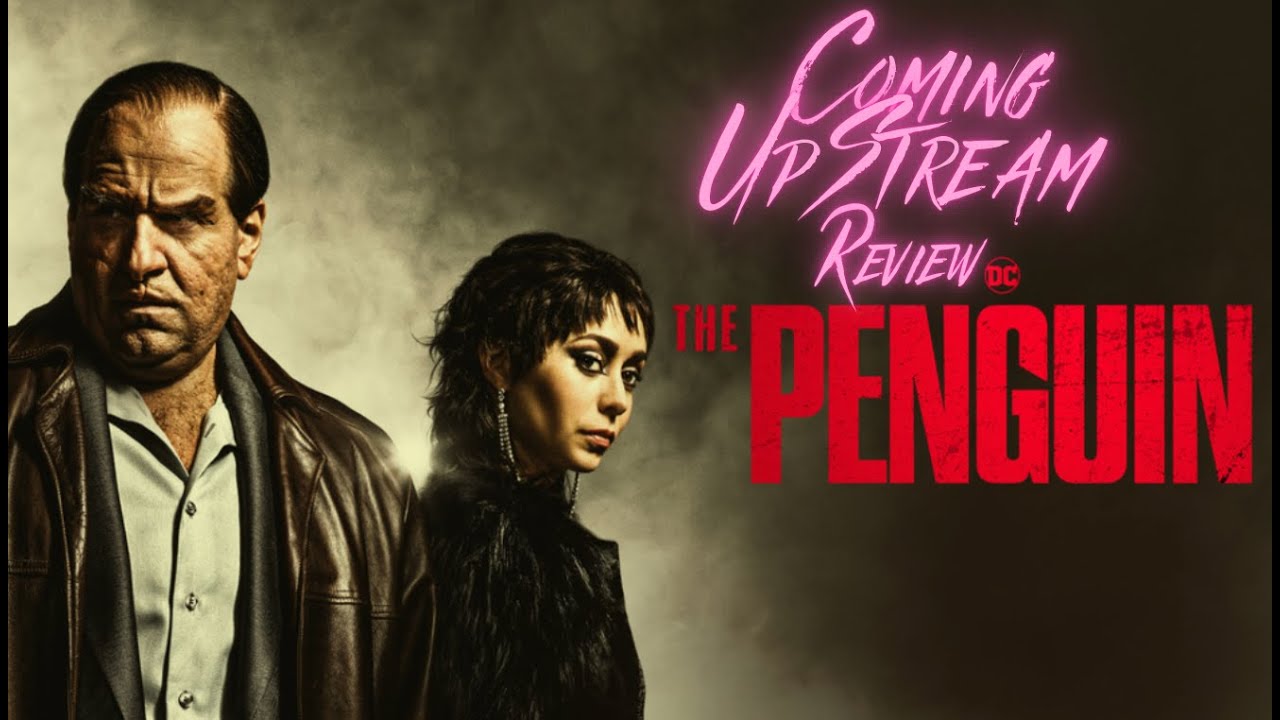 Coming UpStream Television Series Discussion - The Penguin  (2024) SPOILERS