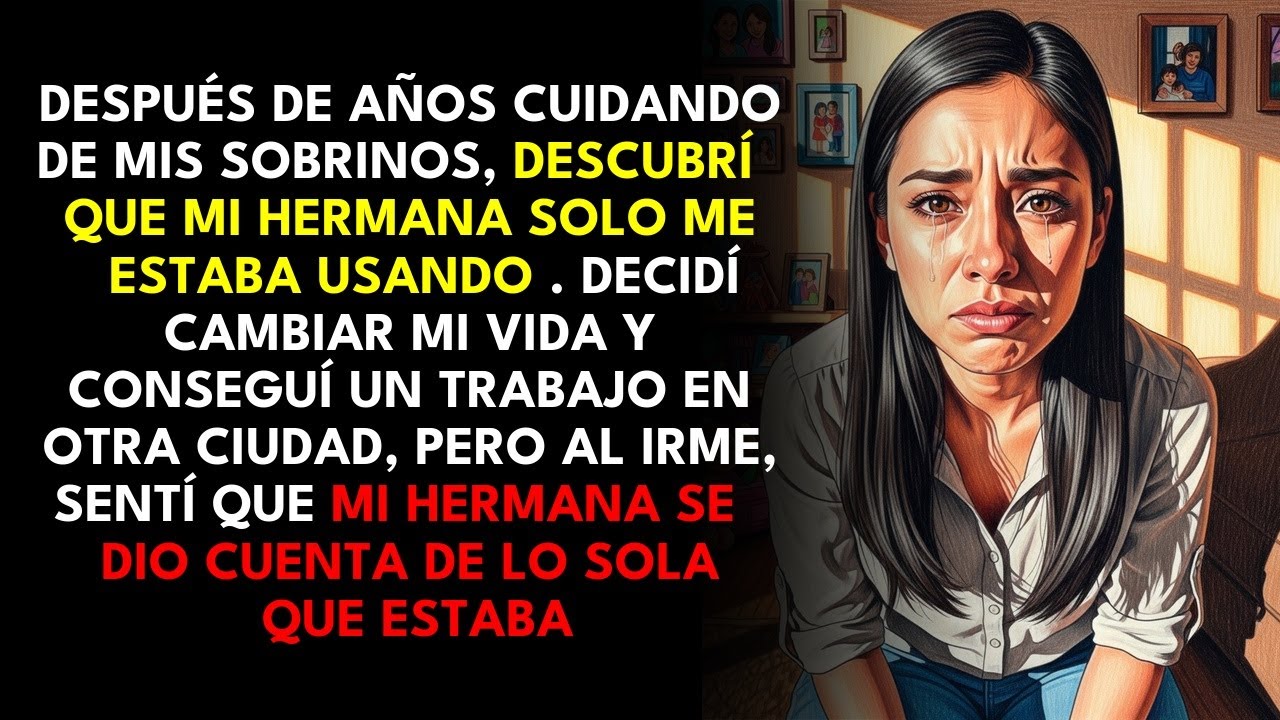 Después de años de cuidar a los hijos de mi hermana, su desprecio me hizo ver la verdad...