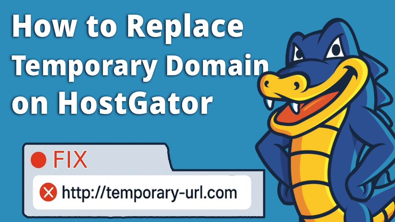 How To Replace The Temporary Domain on HostGator with your Add-On Domain