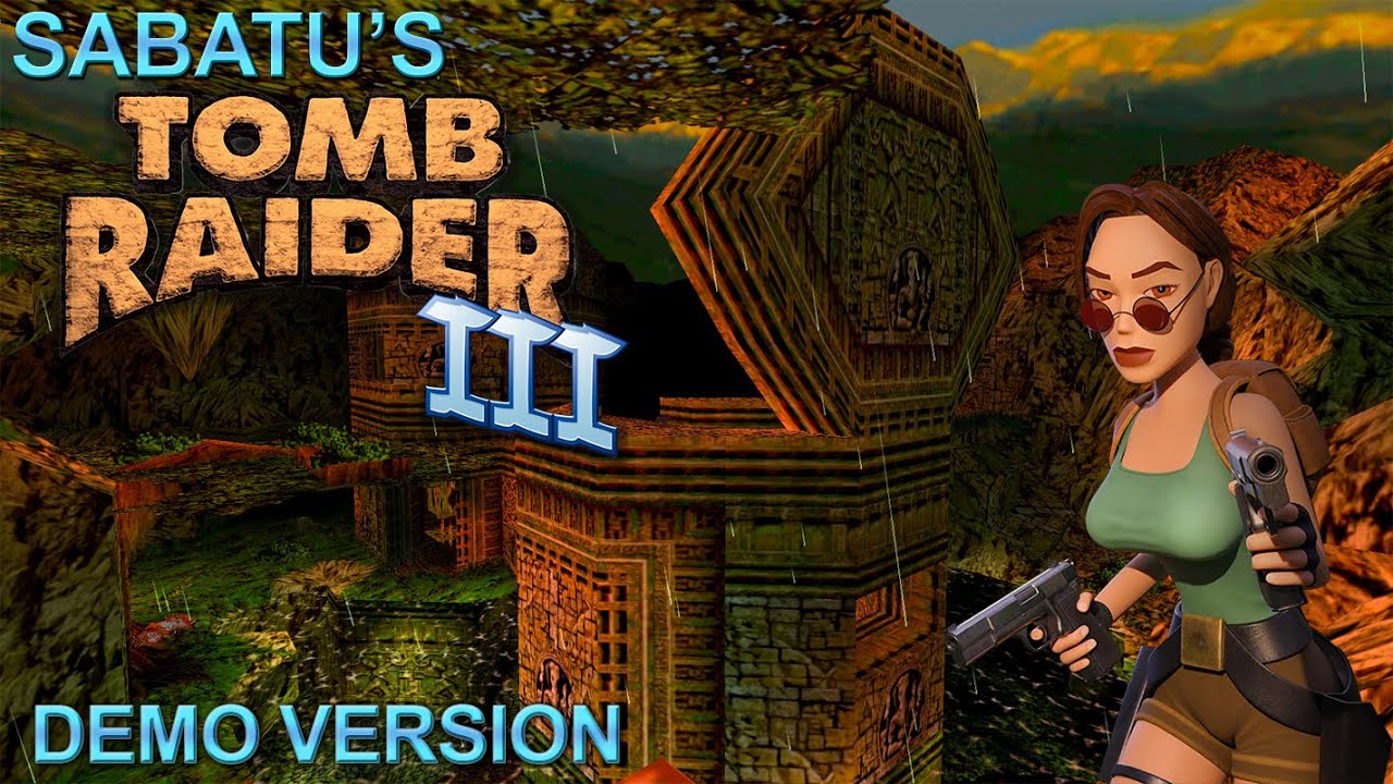 Sabatu's Tomb Raider 3 (III) [Demo] Walkthrough