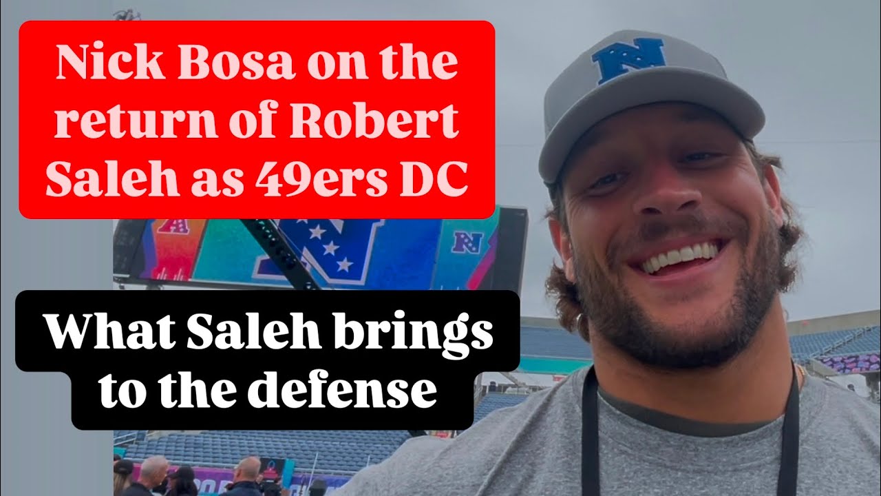 EXCLUSIVE - Nick Bosa discusses his appreciation of Robert Saleh to the #49ers