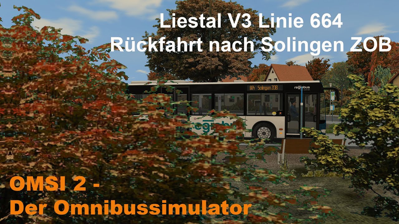 Omsi 2 Liestal V3 Linie 664 Rückfahrt nach Solingen ZOB MB O530GÜ FL