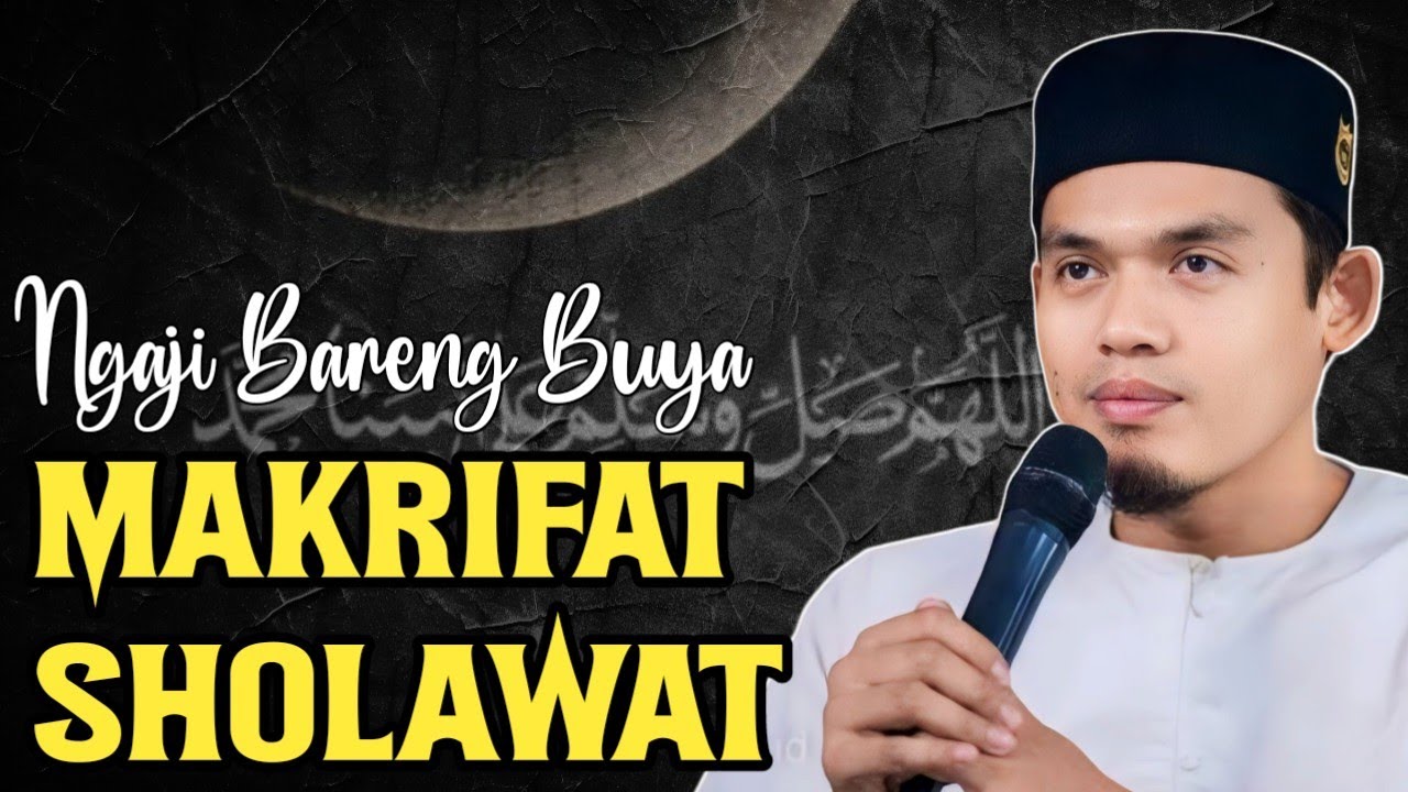 BERMAKRIFAT SHOLAWAT‼️BUYA ARRAZY HASYIM