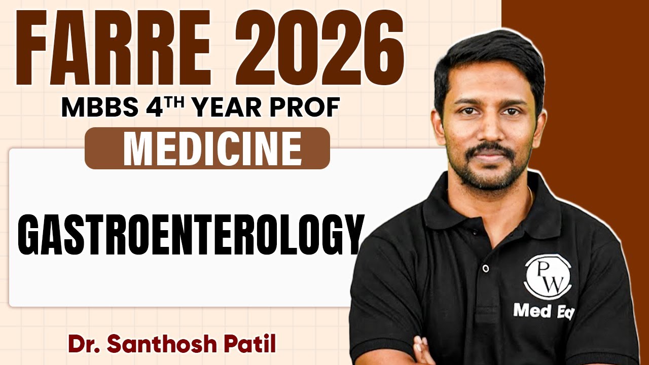 Gastroenterology | General Medicine Lectures | MBBS 4th Year | Farre Series | Dr Santhosh Sir