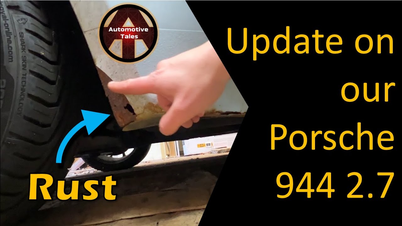 An Update on our Porsche 944 - In Rust We Trust
