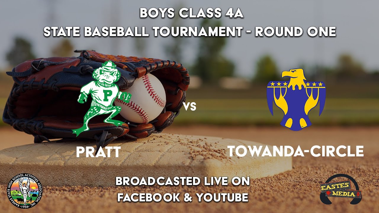 KS 4A State Baseball Championship Tournament: Pratt High School vs Towanda-Circle High School