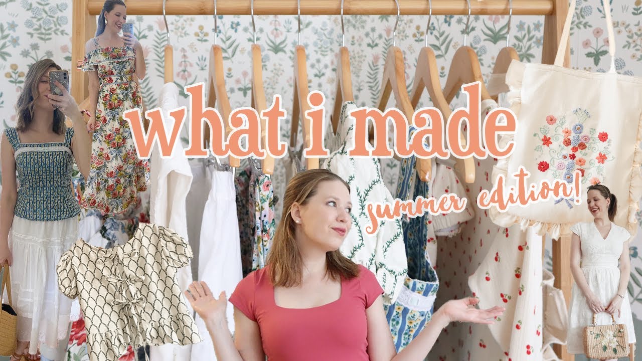 EVERYTHING I MADE FOR SUMMER ☀️🧵🪡👗 Sewing Project Ideas from my Handmade Wardrobe!