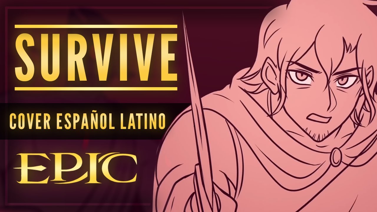 Survive - Epic: The Musical | Cover Español Latino
