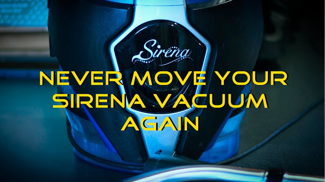 Never Have To Move Your Sirena Vacuum Home Total Cleaning Solution Again!