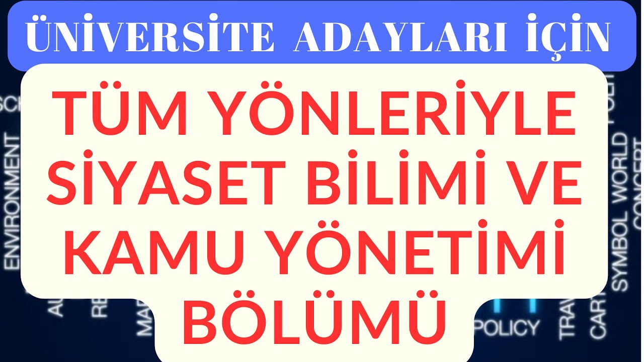 YKS Tercihleri: Tüm Yönleriyle Siyaset Bilimi ve Kamu Yönetimi Bölümü #yks2024 #üniversitetercihleri