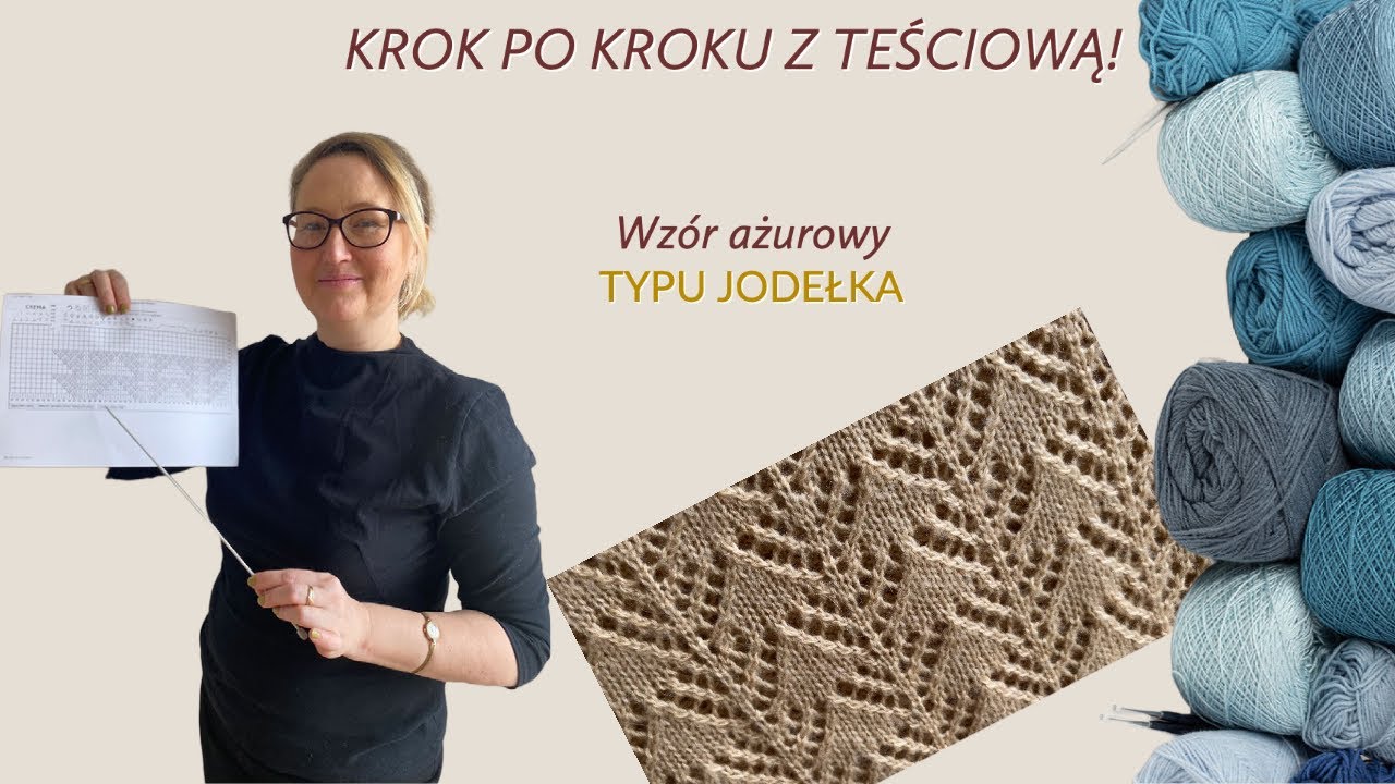 Wzór ażurowy TYPU JODEŁKA - krok po kroku z teściową