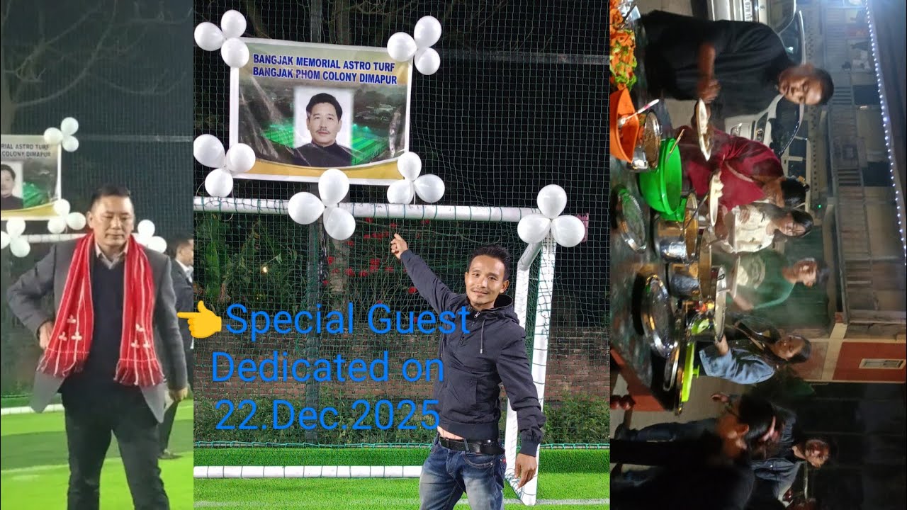 Lt.BANGJAK Former Minister Memorial Astro Turf //Bangjak Phom colony Dimapur// Nagaland@SNBNaga578  