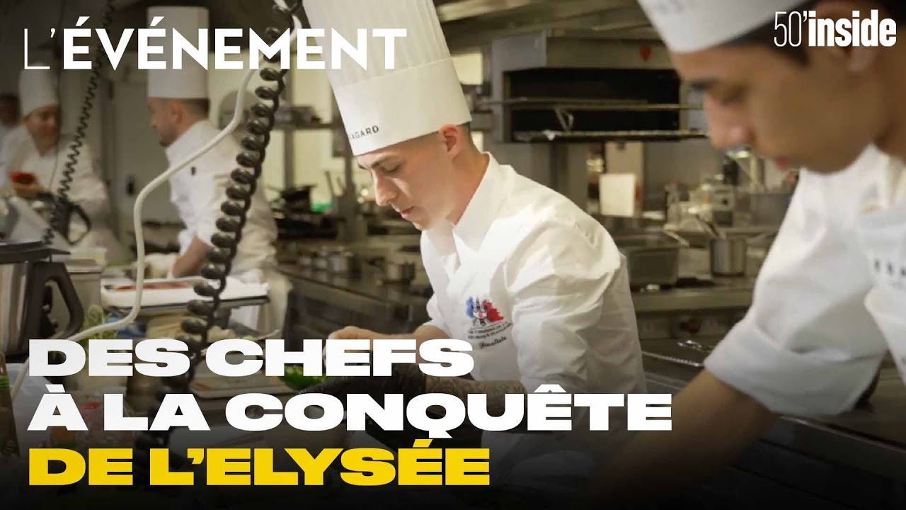 Concours culinaire : des chefs à la conquête de l’Elysée | 50'Inside | L'événement