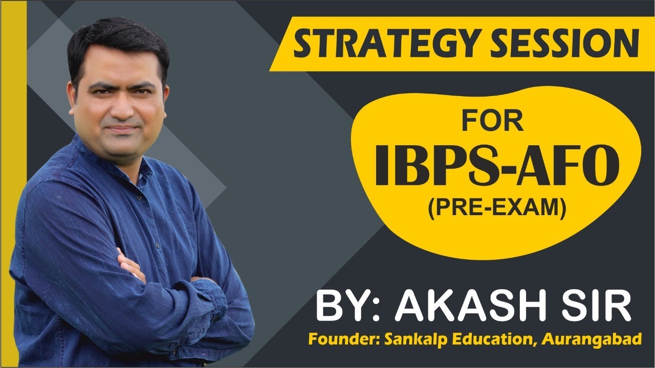 IBPS-AFO PRE || Strategy Session by Akash Sir ||