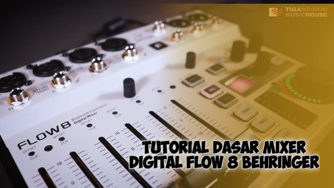 Tutorial Dasar Mixer Digital Flow 8 Behringer