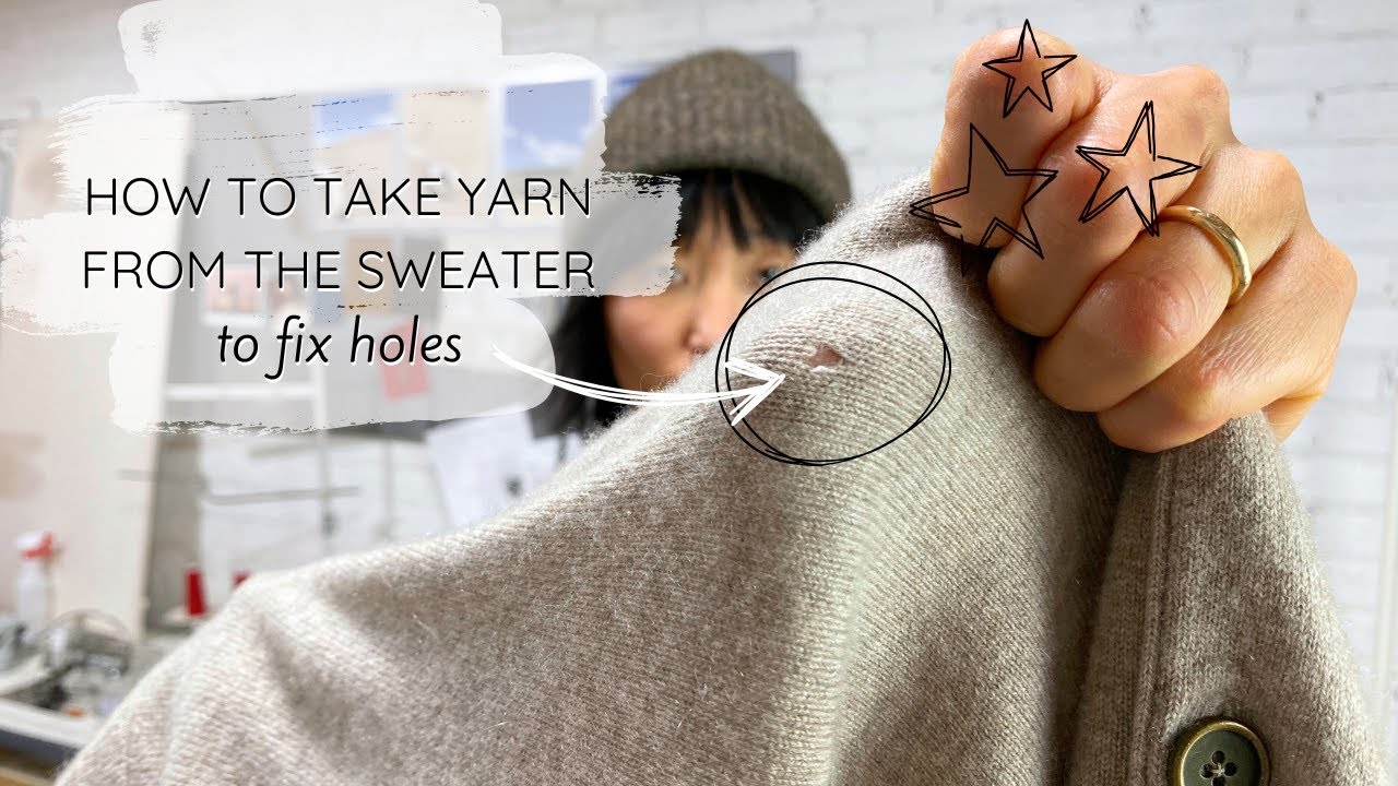 Unnoticeable Mending: Repair Small Holes in Cashmere Sweaters by Darning
