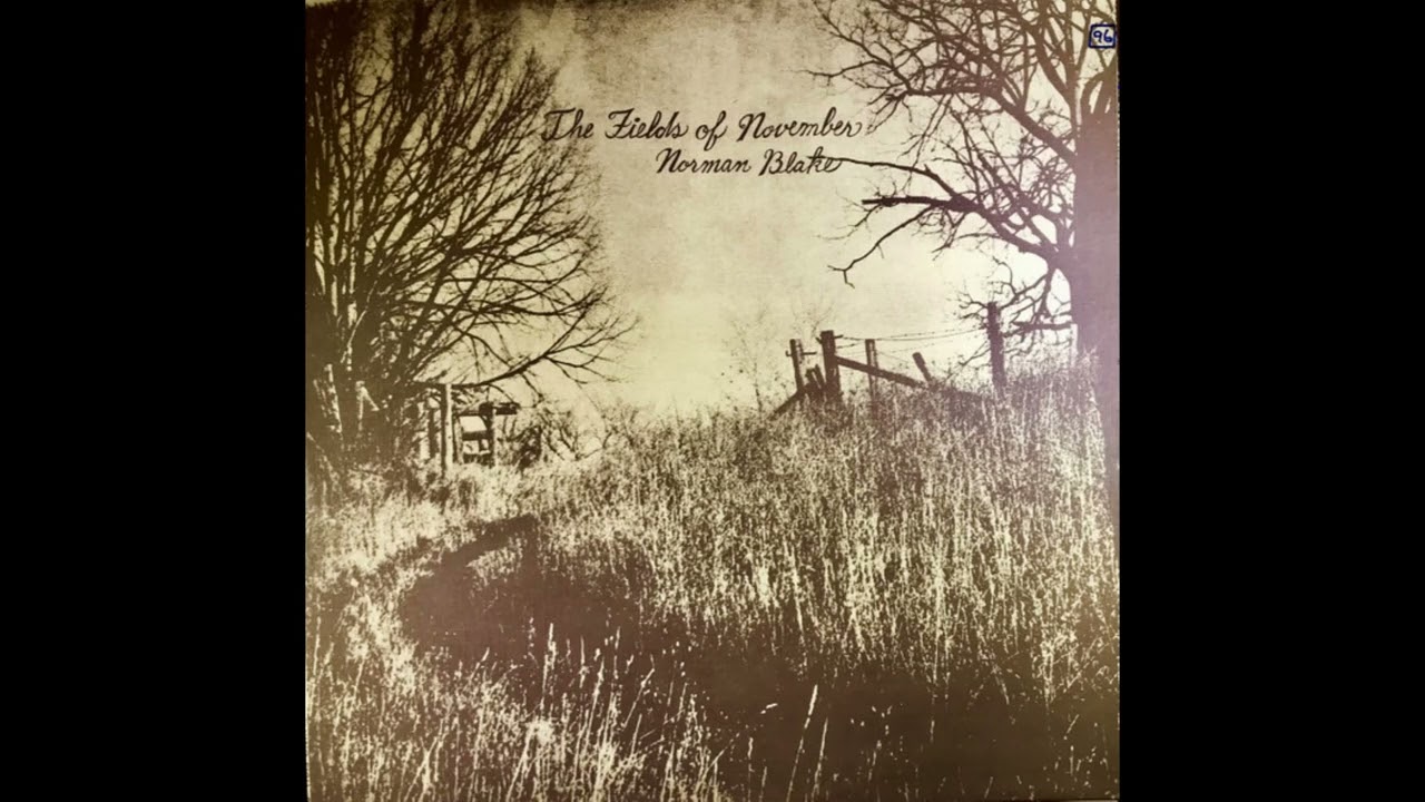 Norman Blake – The Fields Of November