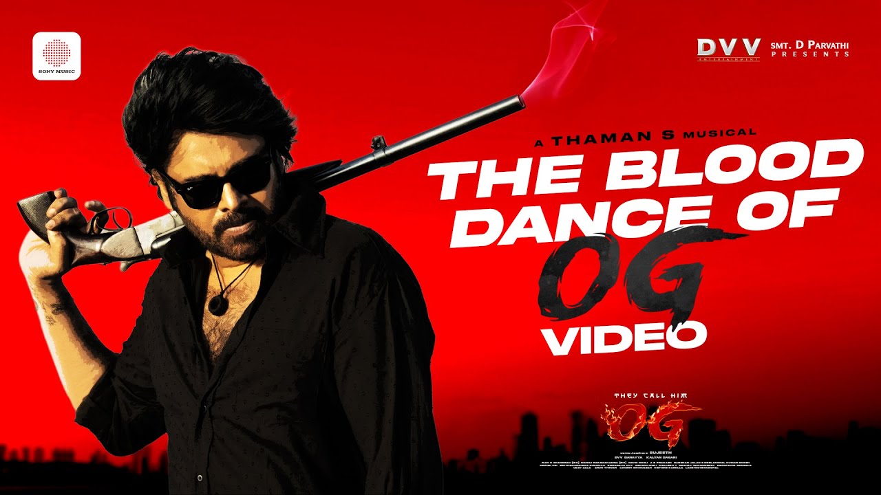 The Blood Dance Of OG Video | They Call Him OG | Pawan Kalyan | Emraan Hashmi | Thaman S