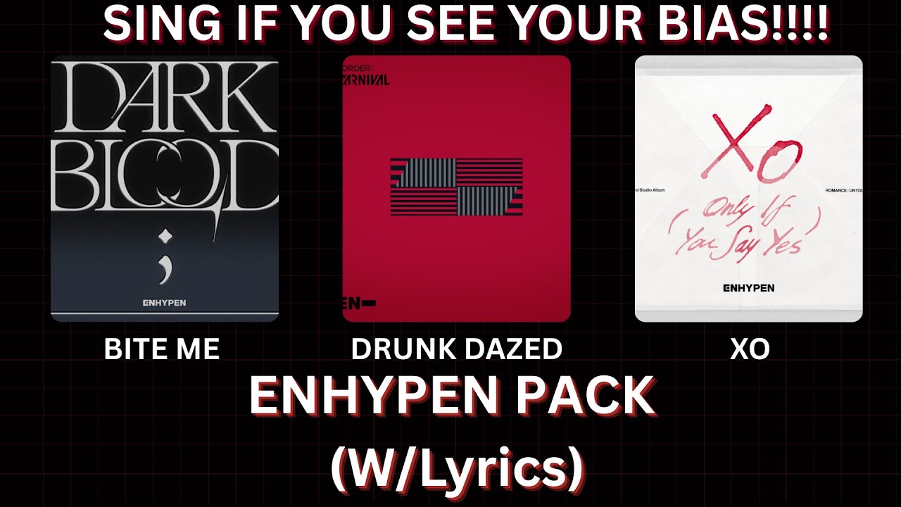 Sing If You See Your Bias - Enhypen Pack 🤒😇😈