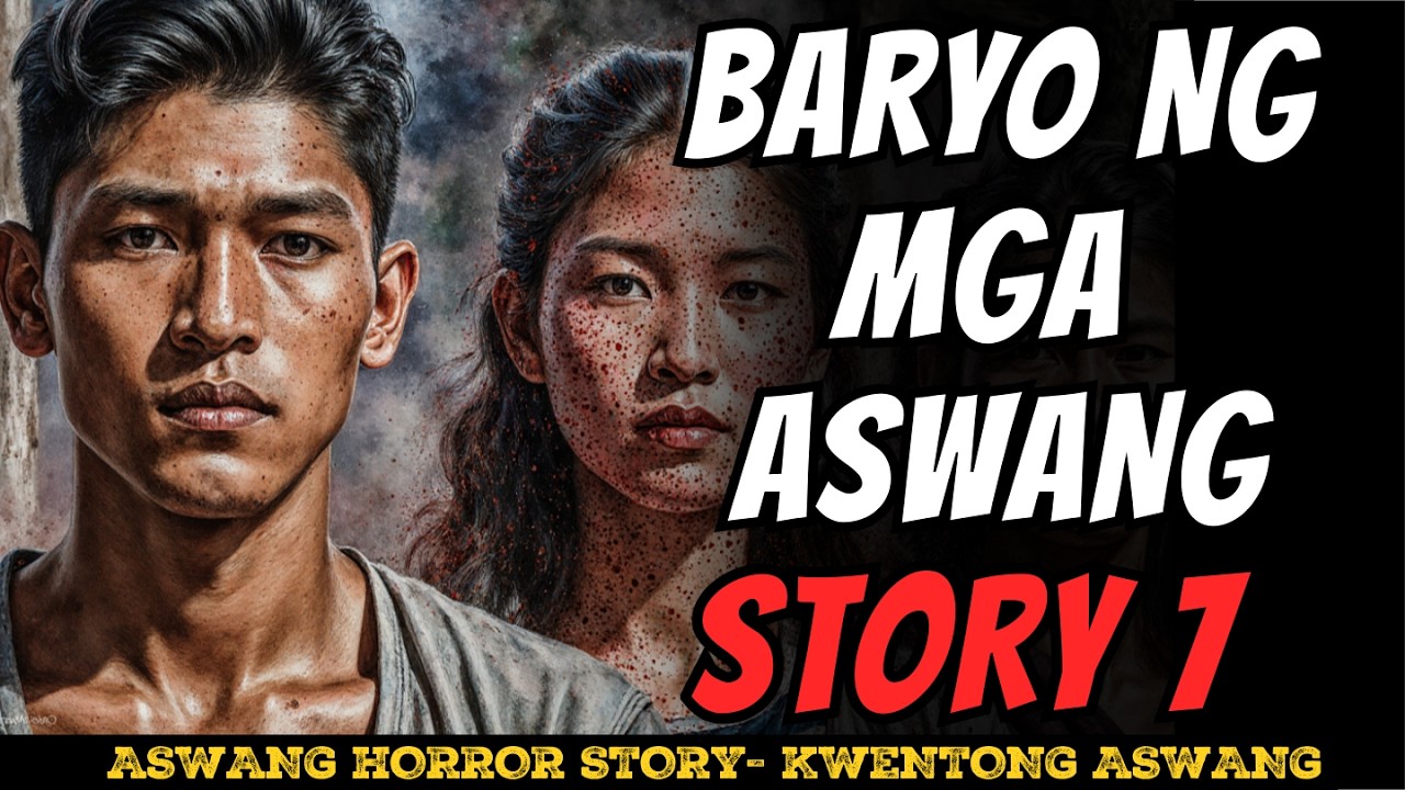 BARYO NG MGA ASWANG STORY 7 REVEALED ANG TUNAY NA SEKRETO