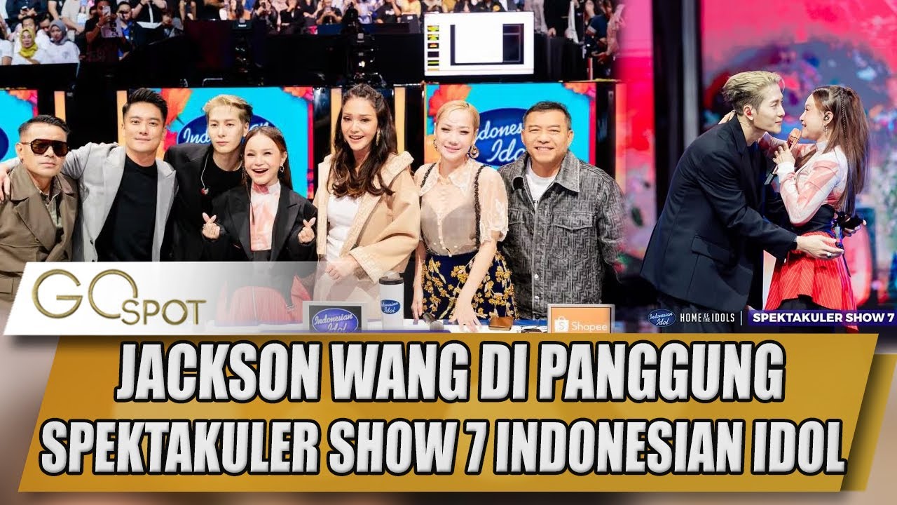 KEHEBOHAN JACKSON WANG DI PANGGUNG SPEKTAKULER SHOW 7 INDONESIAN IDOL BIKIN FANS HISTERIS  - GOSPOT