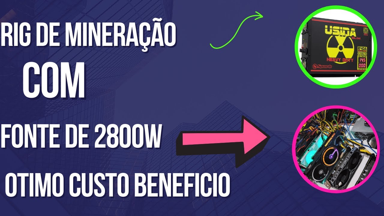 RIG DE  MINERAÇÃO COM FONTE DE 2800W PASSO A PASSO COMO INSTALAR