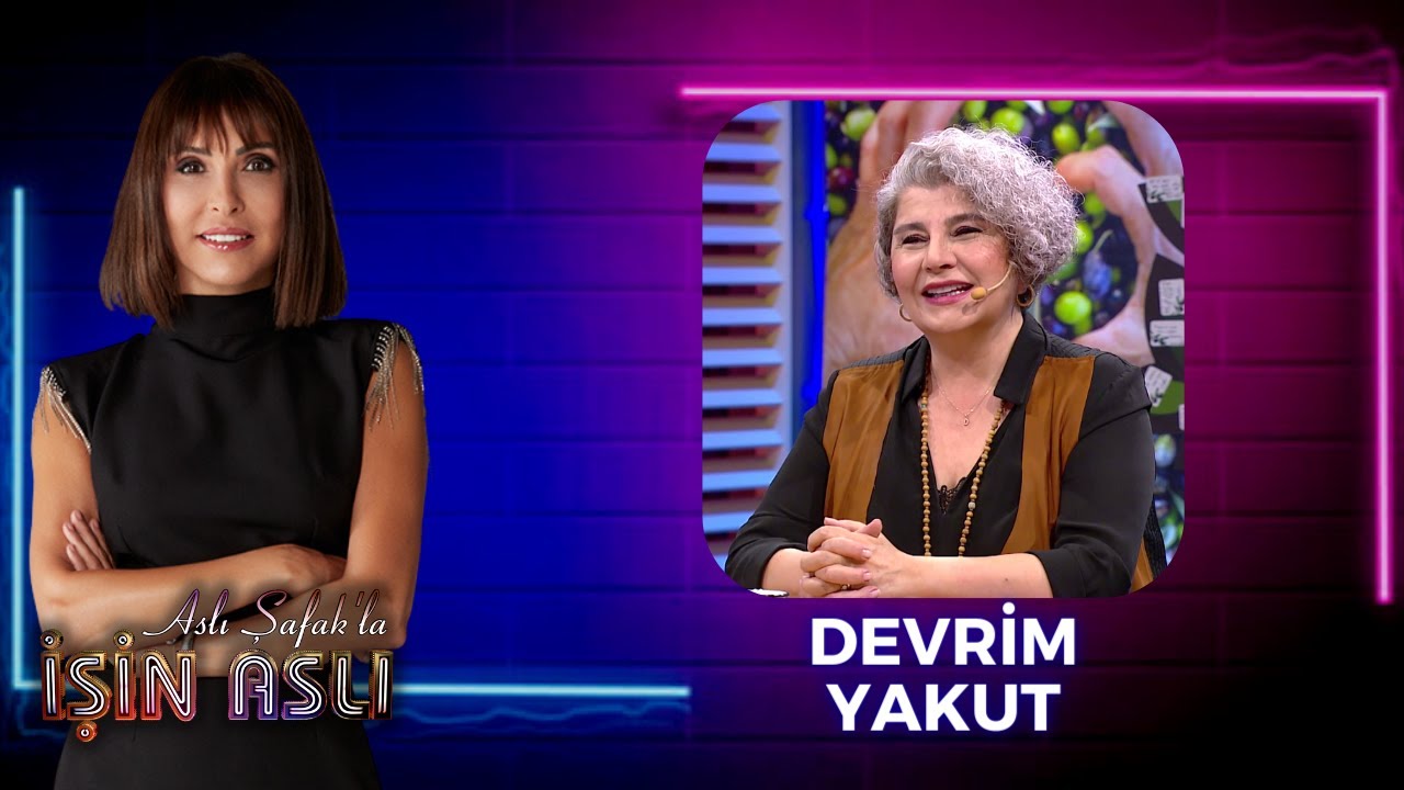 Aslı Şafak'la İşin Aslı - Devrim Yakut | 8 Mayıs 2023