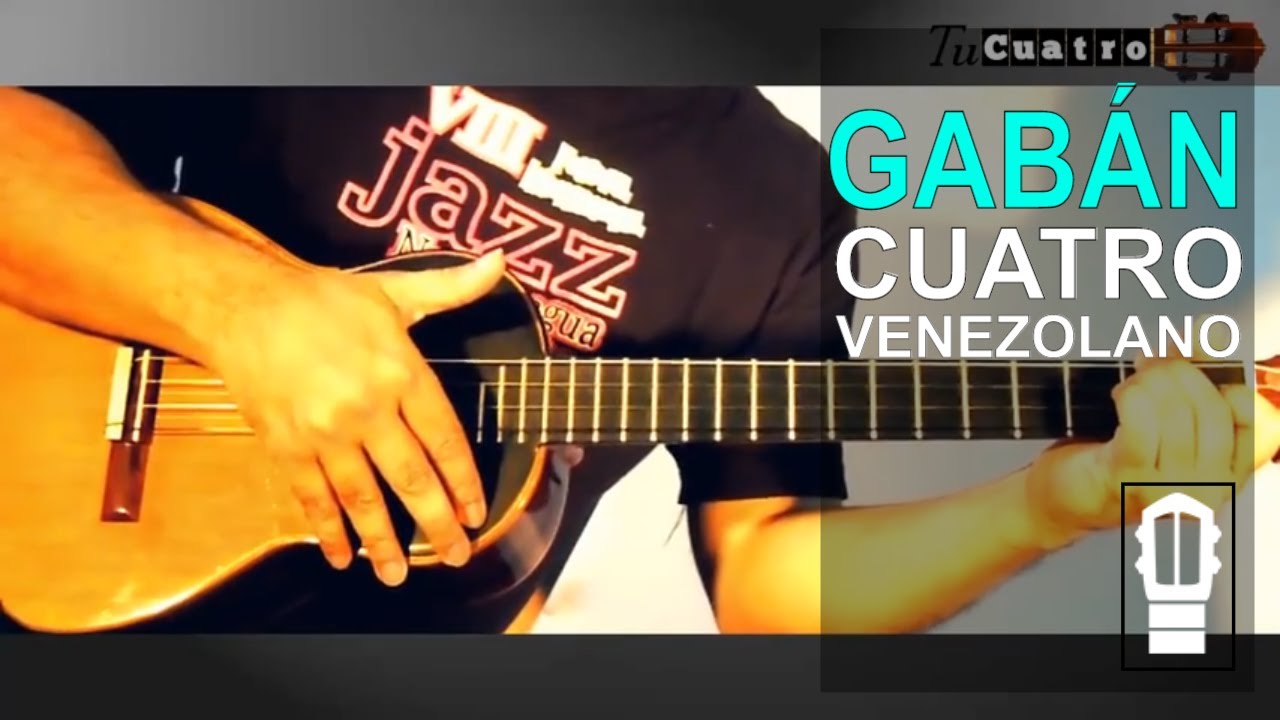 Cómo se toca el género de Joropo llamado Gabán con el Cuatro Venezolano