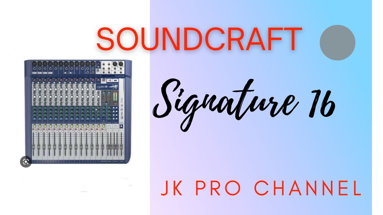Soundcraft Signature 16