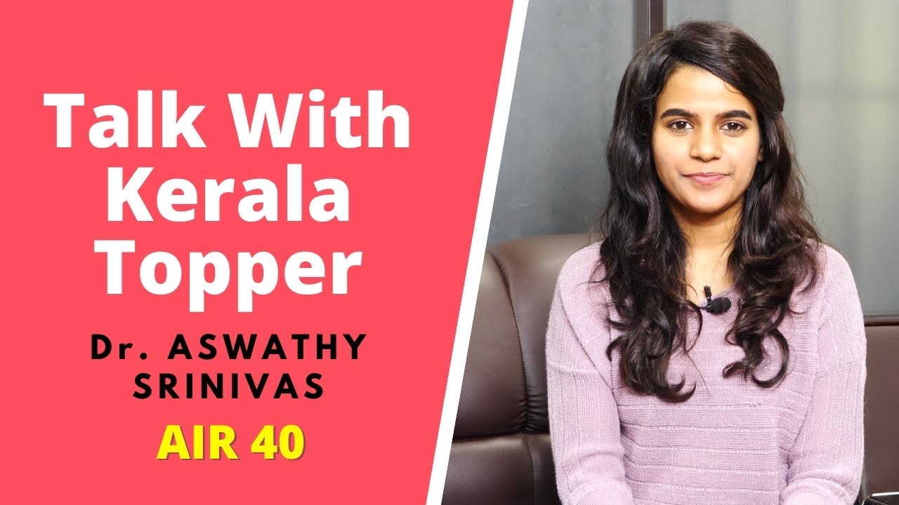 Talk With Kerala Topper - Dr. ASWATHY SRINIVAS - UPSC 2019 AIR 40