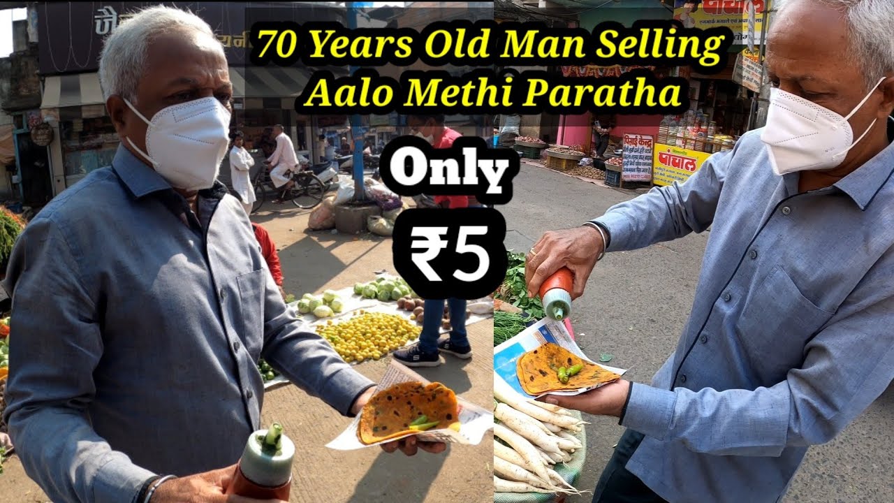 70 साल की उम्र में दे रहे है ₹5 में गरमागरम आलू मेथी के परांठे Motivational Story Indore Street Food