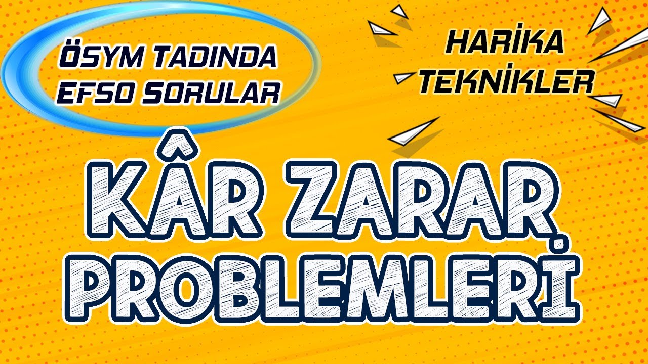 ÖSYM Tadında Kâr Zarar Problemleri #efsosorular