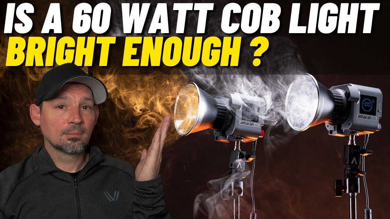 Is The Amaran 60D 60X or simular Cob light bright Enough