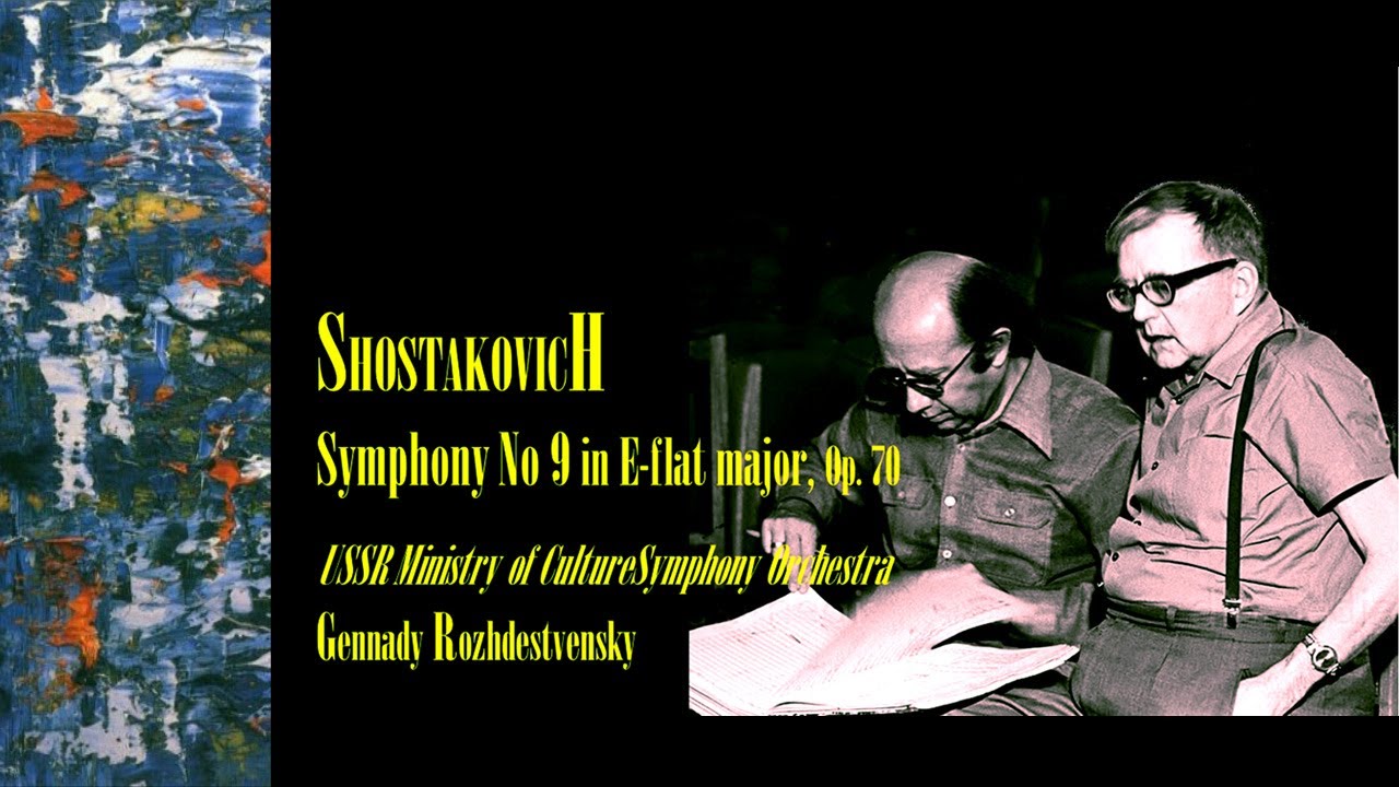SHOSTAKOVICH : Symphony n&ordm;9, E-flat major, Op. 70 ~ USSR Symphony Orchestra, Gennady Rozhdestvensky