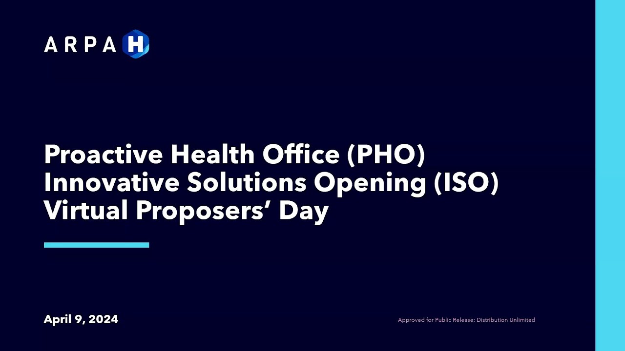 ARPA-H Proactive Health Office Innovative Solutions Opening (ISO) Proposers' Day (4/9/24)