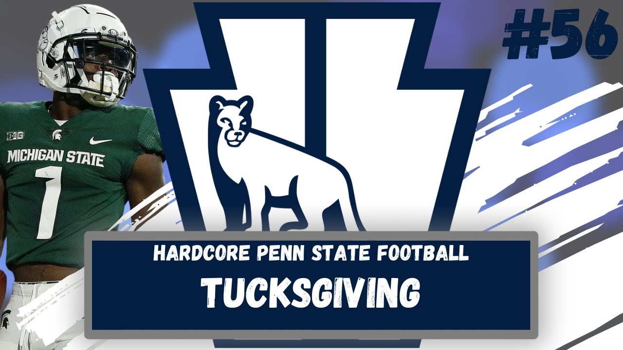 Hardcore Penn State Football | TucksGiving | Episode 56