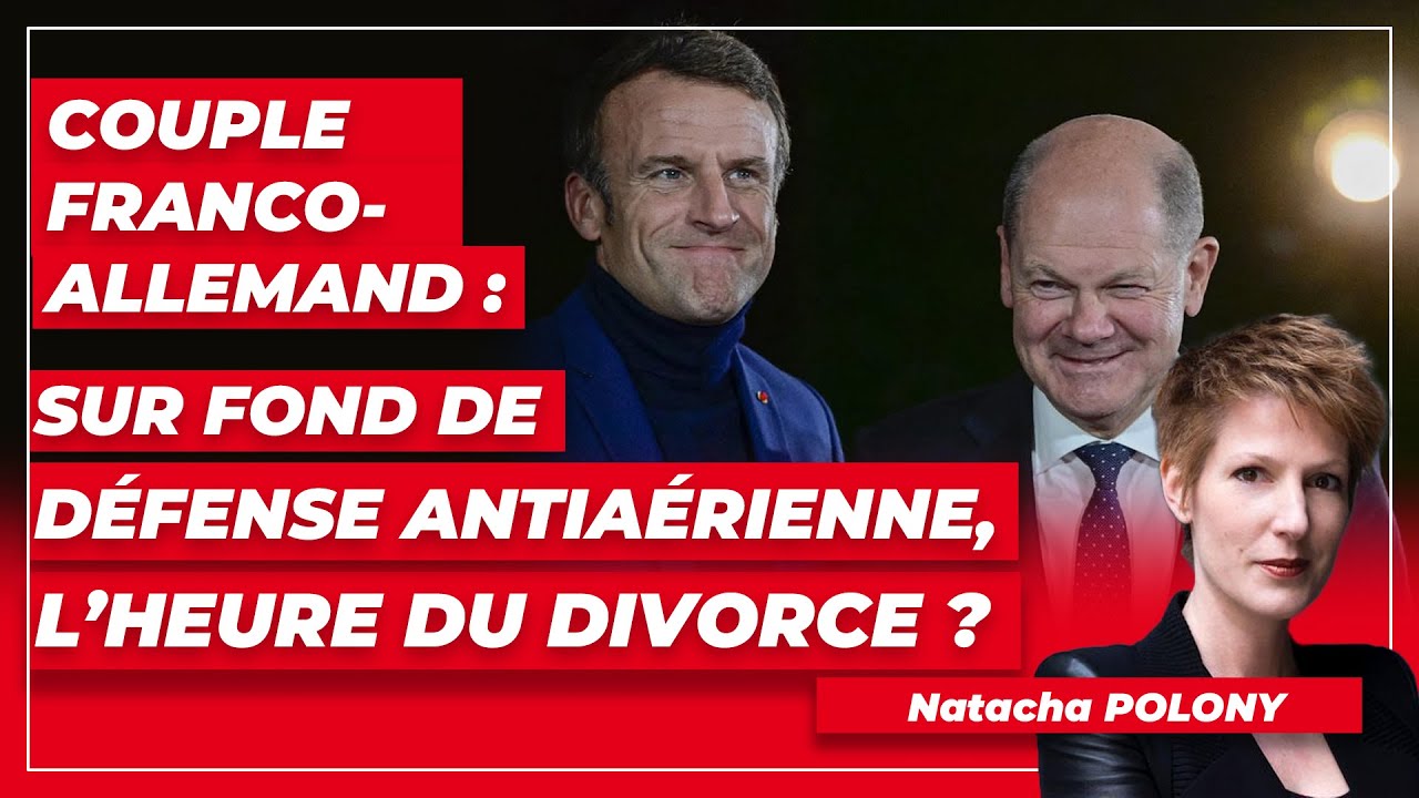 Couple franco-allemand : sur fond de défense antiaérienne, l’heure du divorce ?
