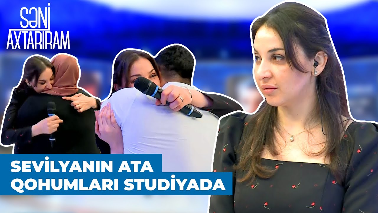 Səni Axtarıram | 35 il sonra Sevilya bacı və qardaşına qovuşdu
