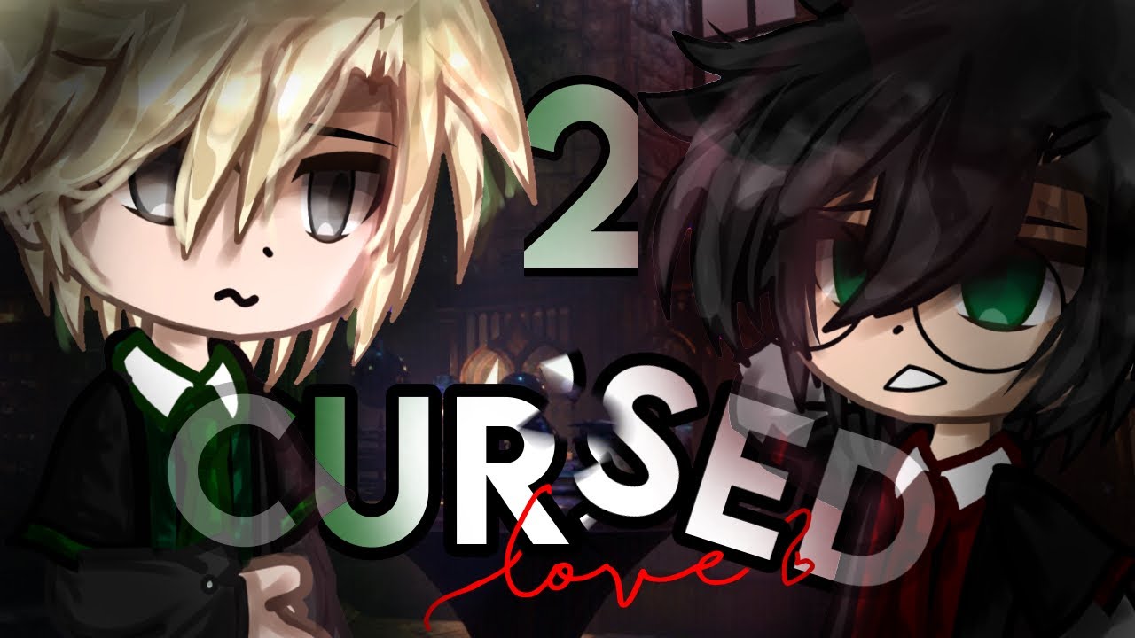 CURSED LOVE || DRARRY SERIES EP2 || GACHA CLUB