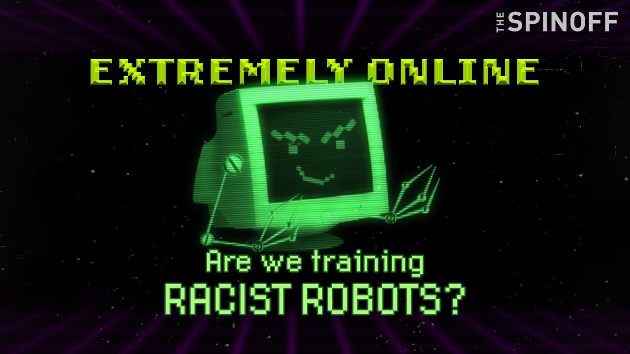 Why AI has a racism problem | Extremely Online | This Spinoff