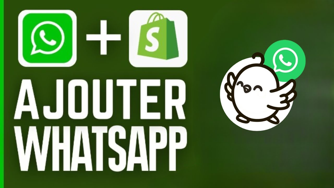 Comment ajouter un bouton WhatsApp sur son site Shopify ?