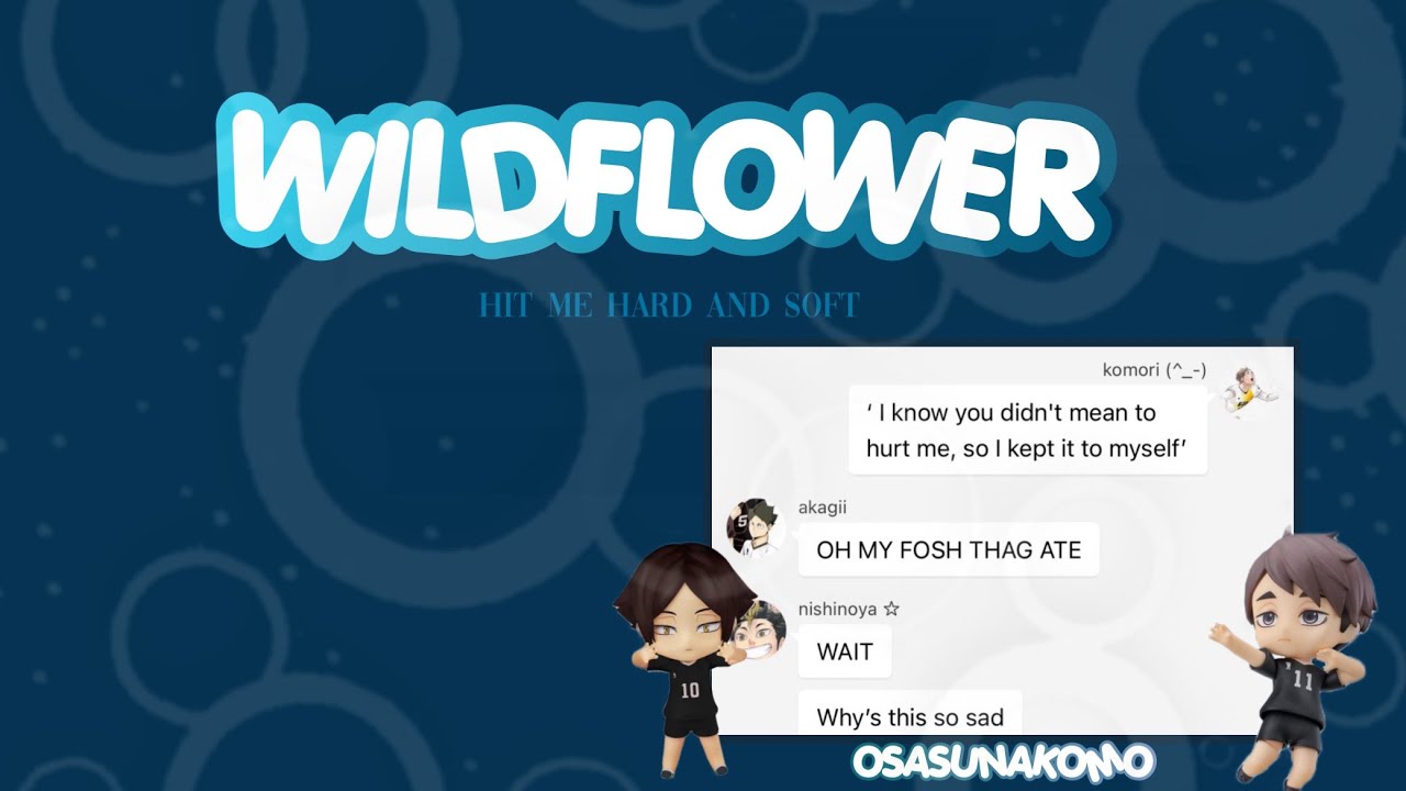 WILDFLOWER ; haikyuu text | billie eillish x haikyuu . hmhas
